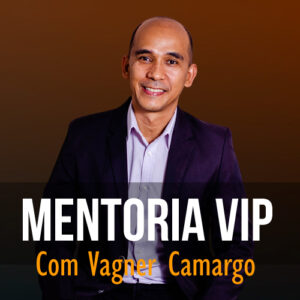 Mentoria com Vagner Camargo
